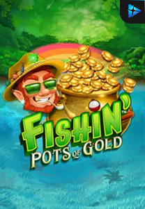 Bocoran RTP Fishin' Pots Of Gold di TOTOLOKA88 Generator RTP SLOT 4D Terlengkap